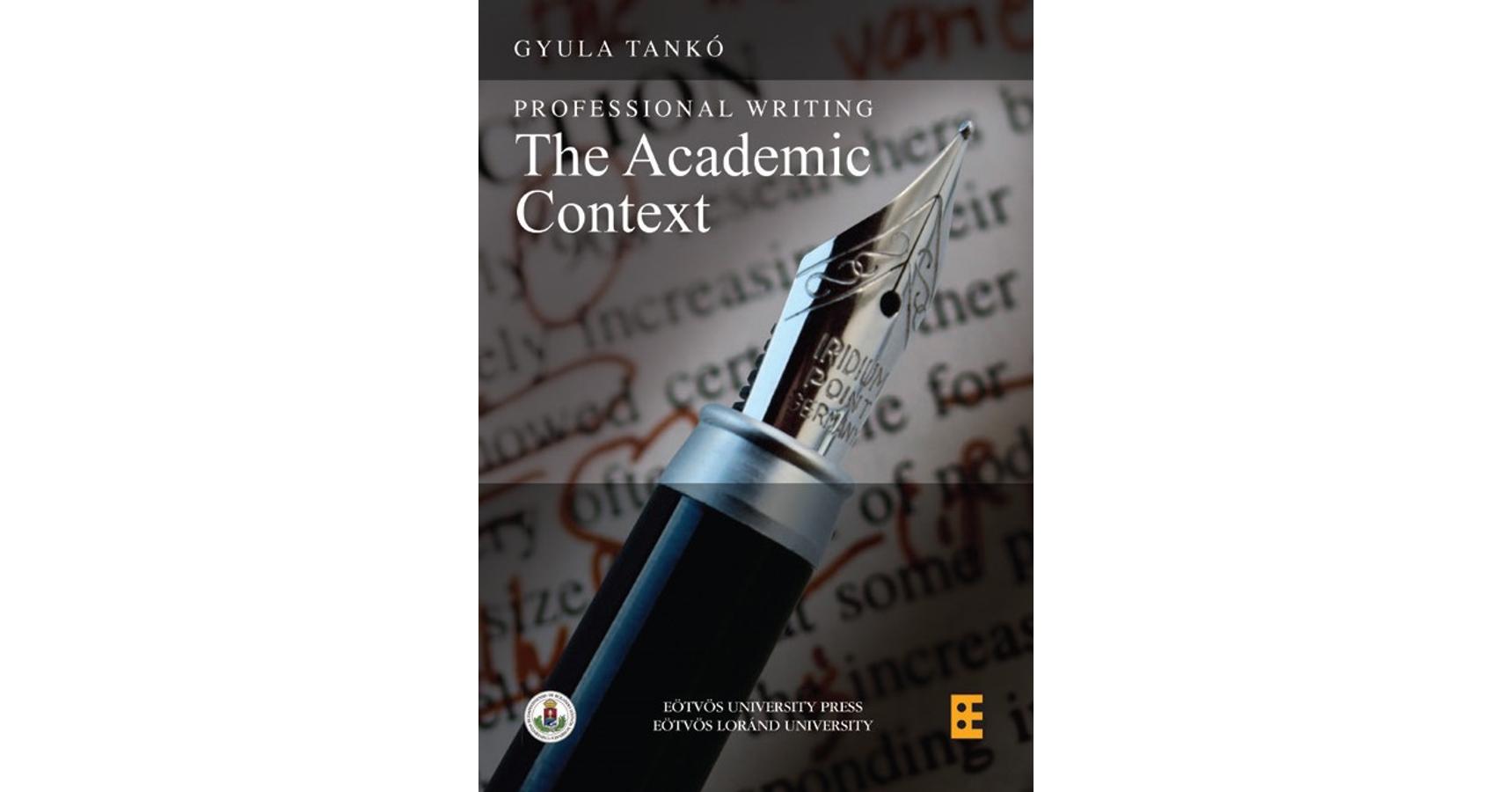 Tankó Gyula Professional Writing The Academic Context (2. átdolgozott