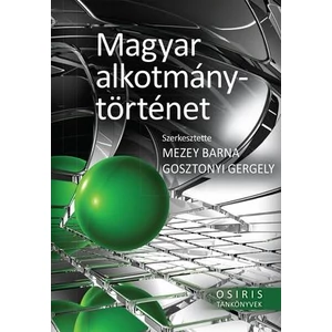 Mezey Barna - Gosztonyi Gergely szerk.: Magyar alkotmánytörténet