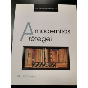 Sík Domonkos: A modernitás rétegei