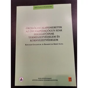 Kanczler Gyuláné , Bihariné Krekó Ilona: Ökológiai alapismeretek. Természetvédelem és környezetvédelem