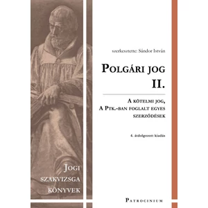 Sándor István : Polgári jog II. – jogi szakvizsga felkészítő kötet – 4. kiadás