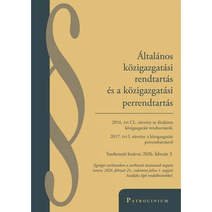 Általános közigazgatási rendtartás és a közigazgatási perrendtartás 2022. február 10. 