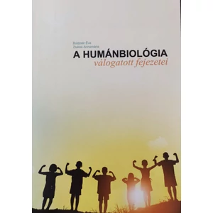 Bodzsár Éva, Zsákai Annamária: A humánbiológia válogatott fejezetei