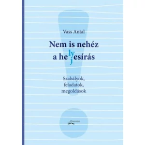 Vass Antal: Nem is nehéz a helyesírás