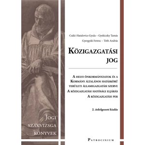 Tóth András: Közigazgatási jog – jogi szakvizsga felkészítő kötet – 2. hatályosított kiadás