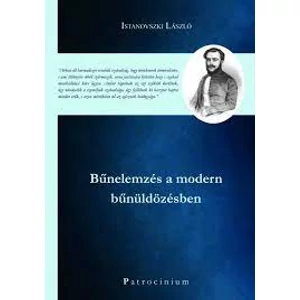 Istanovszky László: Bűnelemzés a modern bűnüldözésben