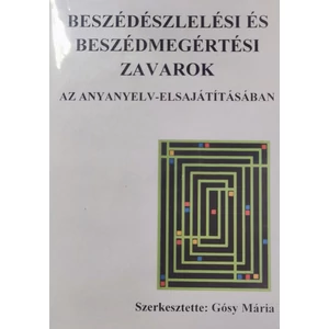 Gósy Mária: Beszédészlelési és beszédmegértési zavarok (az anyanyelv elsajátításban) - CD