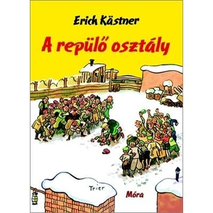 Erich Kastner: A repülő osztály