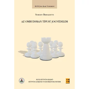 Somody Bernadette: Az ombudsman típusú jogvédelem