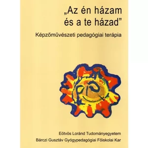Sándor Éva: Az én házam és a te házad