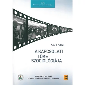 Sik Endre: A kapcsolati tőke szociológiája