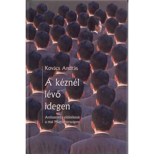 Kovács András: A kéznél lévő idegen