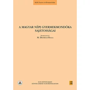 M. Dietrech H.: A magyar népi gyermekmondóka sajátosságai 