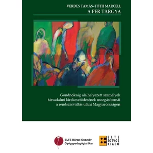 Verdes Tamás - Tóth Marcell: A per tárgya