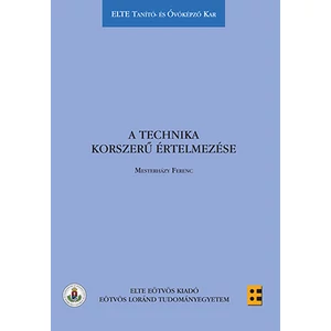 Mesterházi Zsuzsa: A technika korszerű értelmezése (s)