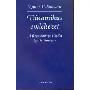 Roger C.Schank: Dinamikus emlékezet