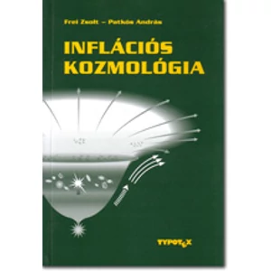 Patkós-Frei: Inflációs kozmológia