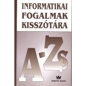 Dési Imre, Nagy Imre (szerk.): Informatikai fogalmak kisszótára