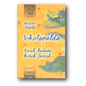 Winkler Márta: Iskolapélda - Kinek kaloda, kinek fészek