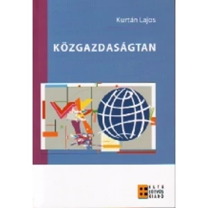 Kurtán Lajos: Közgazdaságtan