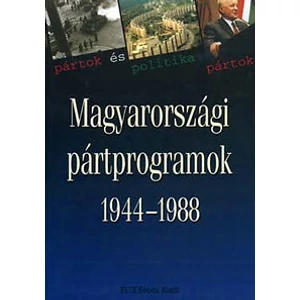 Balogh Sándor, Izsák Lajos : Magyarországi pártprogramok 3. 1944-1988