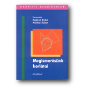 Kubinyi Enikő, Miklósi Ádám: Megismerésünk korlátai