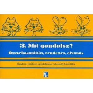 Dékány Judit: Mit gondolsz? 3. Összehasonlítás, rendezés, elvonás