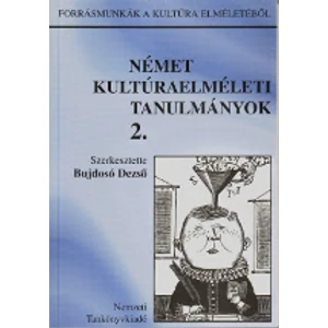 Bujdosó Dezső (szerk.): Német kultúraelméleti tan. II.