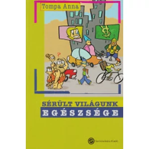 Tompa Anna: Sérült világunk egészsége