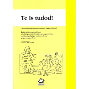 Liz Hannah: Te is tudod! Hogyan foglalkozzunk autizmussal élő kisgyermekekkel?
