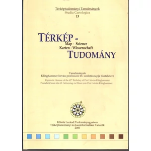 Zentai László (szerk.): Térkép-tudomány (13. Studia Cartologica)