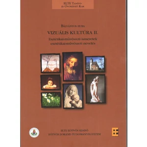 Bálványos Huba: Vizuális kultúra II.