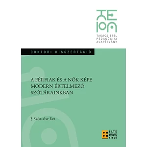 Szöllősy Éva: A férfiak és a nők képe modern értelmező szótárainkban