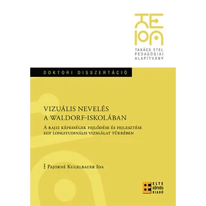 Pajorné Kugelbauer Ida: Vizuális nevelés a Waldorf-iskolában