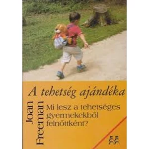 Joan Freeman: A tehetség ajándéka