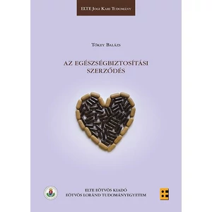 Tőkey Balázs: Az egészségbiztosítási szerződés