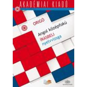 Origó - Angol középfokú írásbeli nyelvvizsga - Virtuális melléklettel