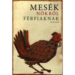 Boldizsár Ildikó: Mesék nőkről - férfiaknak