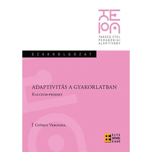 György Veronika: Adaptivitás a gyakorlatban - Kalcium projekt