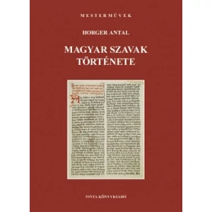 Horger Antal: Magyar szavak története
