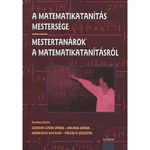 Gordon Győri János (szerk.): A matematikatanítás mestersége