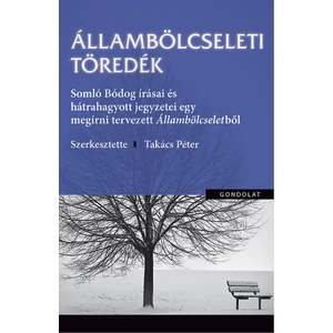 Takács Péter (szerk.): Állambölcseleti töredék