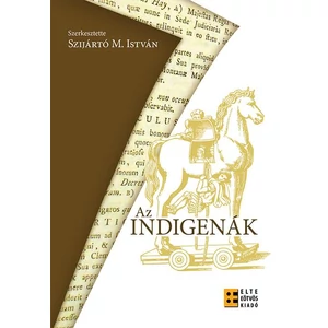 Szijártó M. István: Az indigenák