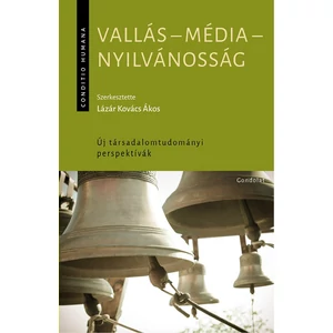 Lázár Kovács Ákos: Vallás - Média - Nyilvánosság