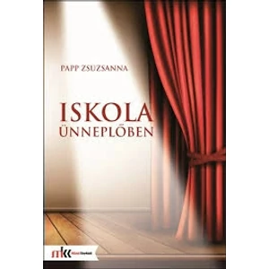 Papp Zsuzsanna: Iskola ünneplőben