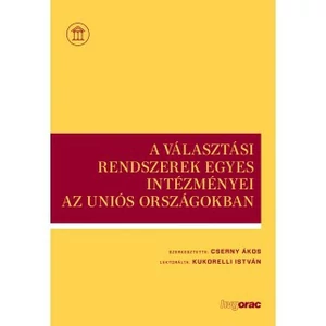 A választási rendszerek egyes intézményei az uniós országokban