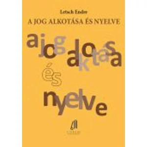 Letsch Endre: A jog alkotása és nyelve