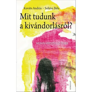 Soltész Béla: Mit tudunk a kivándorlásról?
