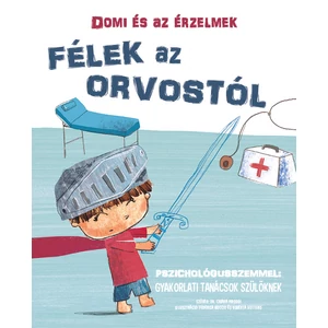 Dr. Chiara Piroddi: Domi és az érzelmek - Félek az orvostól 