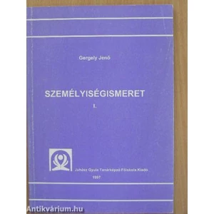 Gergely Jenő: Személyiségismeret I.